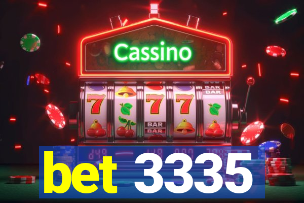 bet 3335